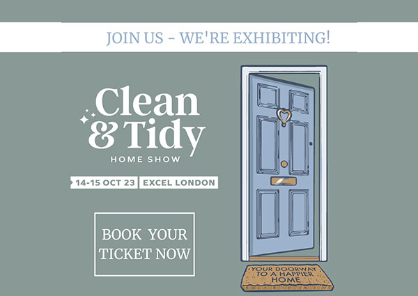 We Are At The Clean & Tidy Home Show 